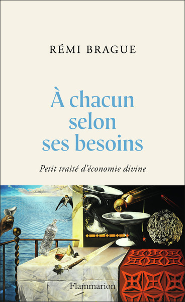 A CHACUN SELON SES BESOINS - PETIT TRAITE D´ECONOMIE DIVINE