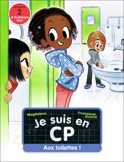 JE SUIS EN CP - T18 - AUX TOILETTES ! - NIVEAU 2