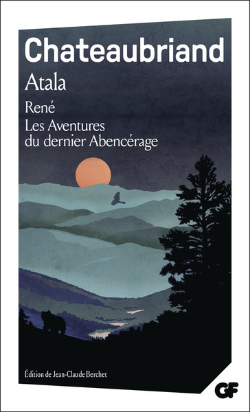 ATALA - RENE - LES AVENTURES DU DERNIER ABENCERAGE