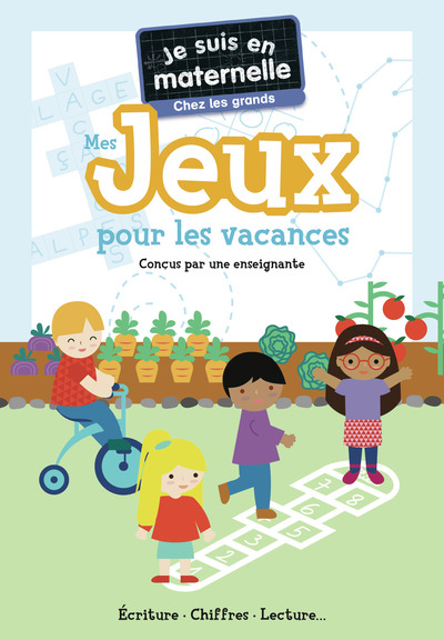 JE SUIS EN MATERNELLE - MES JEUX POUR LES VACANCES - CHEZ LES GRANDS