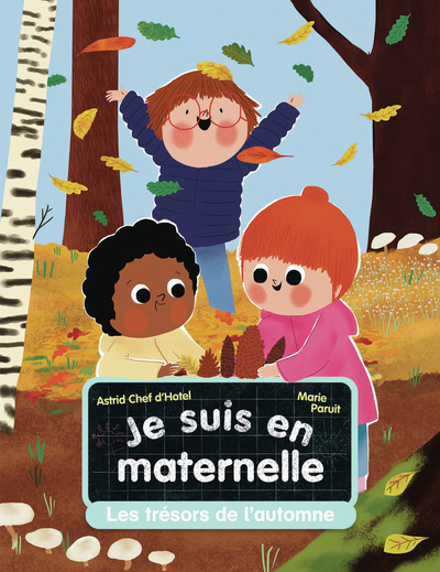 JE SUIS EN MATERNELLE - T03 - LES TRESORS DE L´AUTOMNE