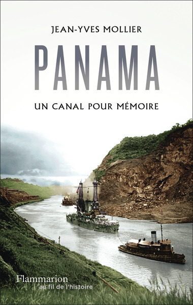 PANAMA, UN CANAL POUR MEMOIRE