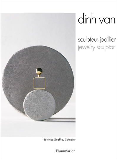 DINH VAN - SCULPTEUR-JOAILLIER - JEWELRY SCULPTOR