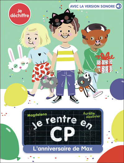 JE RENTRE EN CP - T01 - L´ANNIVERSAIRE DE MAX