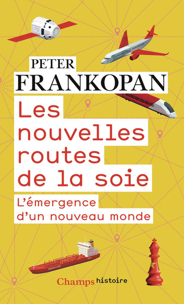 NOUVELLES ROUTES DE LA SOIE - L´EMERGENCE D´UN NOUVEAU MONDE