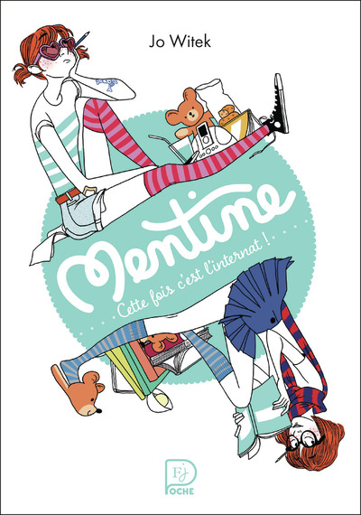 MENTINE - VOL02 - CETTE FOIS C´EST L´INTERNAT !