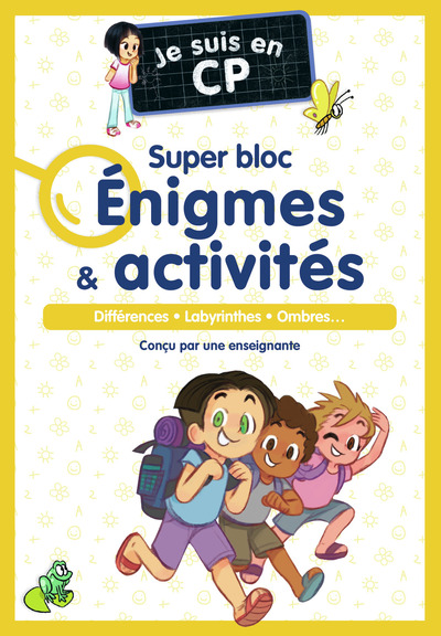 JE SUIS EN CP - SUPER BLOC ENIGMES & ACTIVITES - DIFFERENCES - LABYRINTHES - OMBRES.