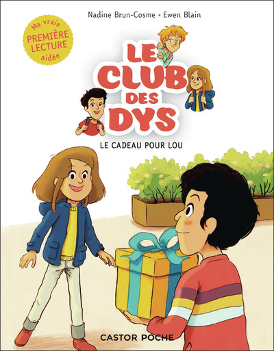 CLUB DES DYS - T01 - LE CADEAU POUR LOU