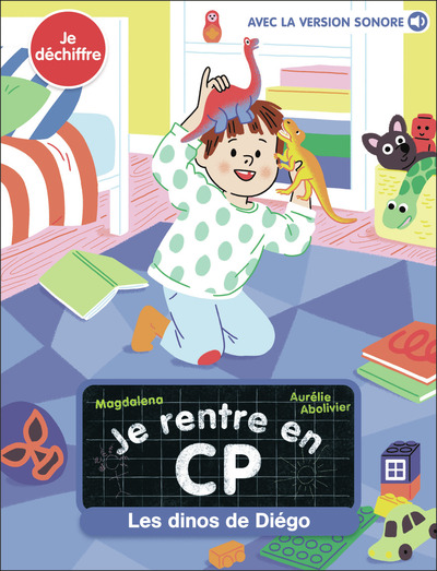 JE RENTRE EN CP - T33 - LES DINOS DE DIEGO