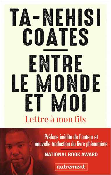 ENTRE LE MONDE ET MOI - LETTRE A MON FILS