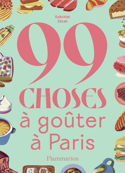 99 CHOSES A GOUTER A PARIS