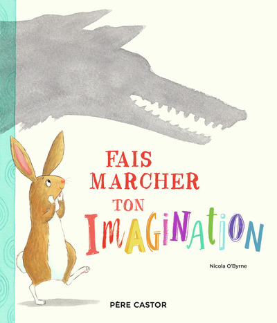 FAIS MARCHER TON IMAGINATION