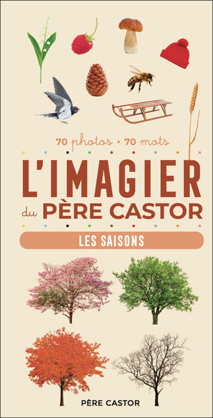 L´IMAGIER DU PERE CASTOR - LES SAISONS - 70 PHOTOS - 70 MOTS