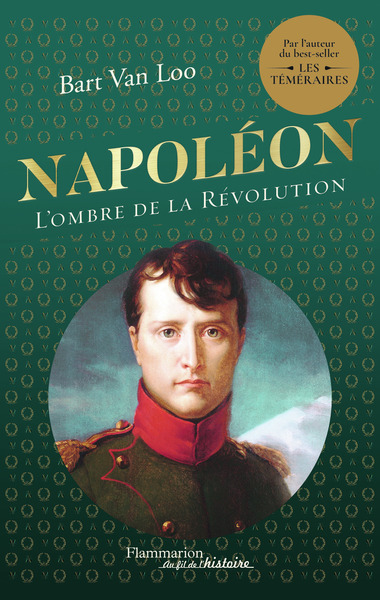 NAPOLEON - L´OMBRE DE LA REVOLUTION