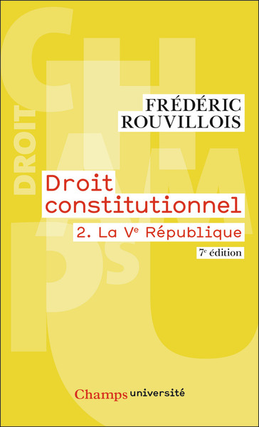 DROIT CONSTITUTIONNEL - VOL02 - LA VE REPUBLIQUE