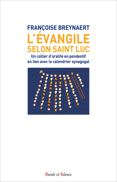 L´EVANGILE SELON SAINT LUC - EN LIEN AVEC LE CALENDRIER SYNAGOGAL SELON UNE EXEGESE D´ORALITE