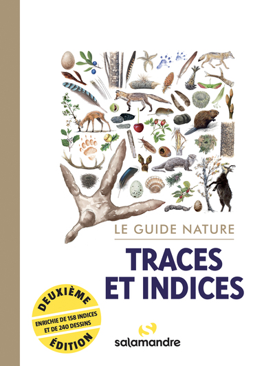 GUIDE NATURE TRACES ET INDICES, 2E EDITION