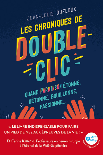 CHRONIQUES DE DOUBLE-CLIC - QUAND PARKINSON ETONNE, DETONNE, BOUILLONNE