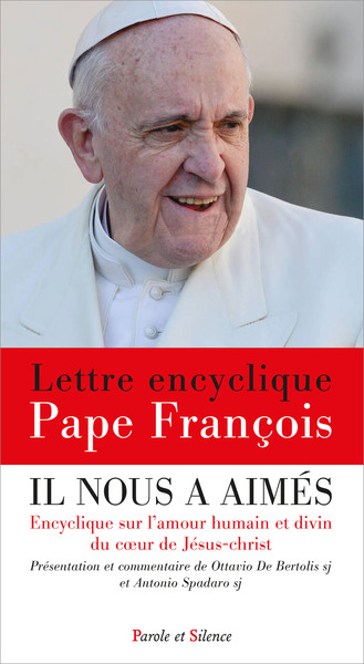 IL NOUS A AIMES - ENCYCLIQUE SUR L´AMOUR HUMAIN ET DIVIN DU COEUR DE JESUS-CHRIST