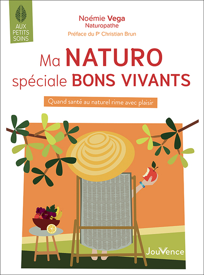 MA NATURO SPECIALE BONS VIVANTS - QUAND SANTE AU NATUREL RIME AVEC PLAISIR