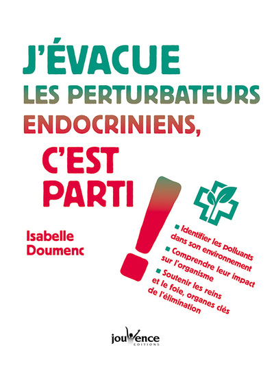 J´ EVACUE LES PERTURBATEURS ENDOCRINIENS ,C´ EST PARTI !