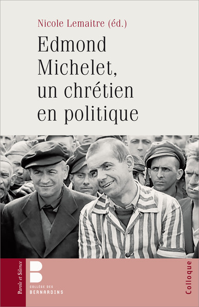 EDMOND MICHELET, UN CHRETIEN EN POLITIQUE