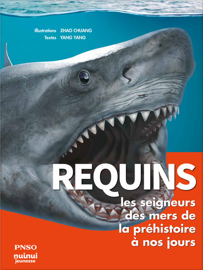 REQUINS : LES SEIGNEURS DES MERS DE LA PREHISTOIRE A NOS JOURS PNSO