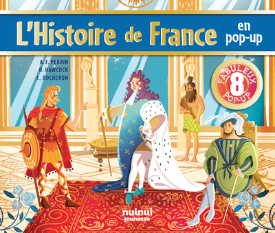 L´HISTOIRE DE FRANCE EN POP-UP - POP-UP HISTORIQUES