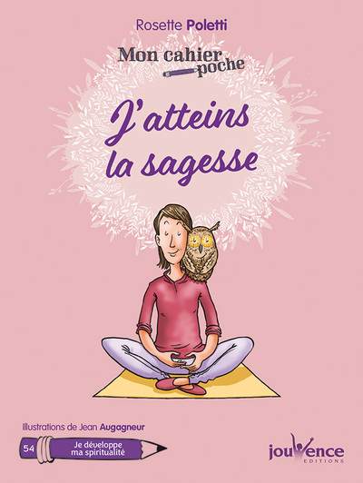 CAHIER POCHE : J´ATTEINS LA SAGESSE (MON)