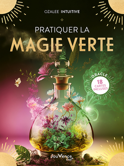 PRATIQUER LA MAGIE VERTE