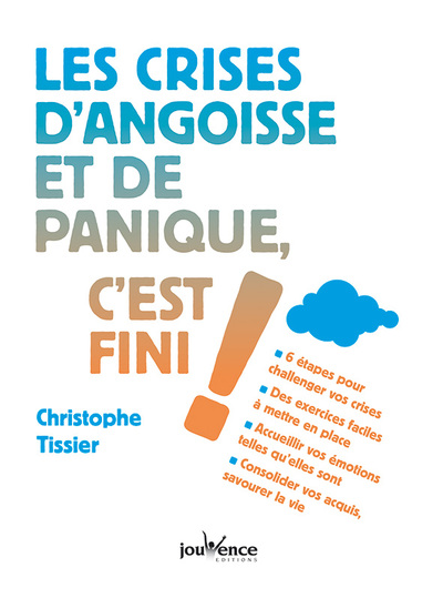 CRISES D´ANGOISSE ET DE PANIQUE, C´EST FINI !