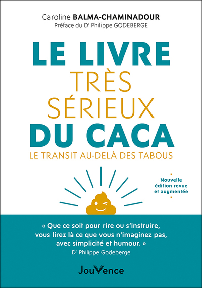 LIVRE TRES SERIEUX DU CACA - LE TRANSIT AU-DELA DES TABOUS