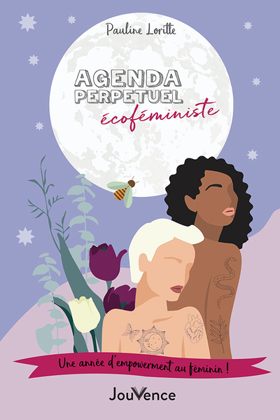 AGENDA PERPETUEL ECOFEMINISTE - UNE ANNEE D´ EMPOWERMENT AU FEMININ