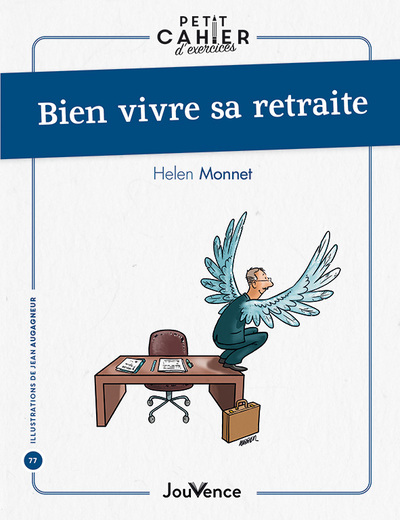 BIEN VIVRE SA RETRAITE - PETIT CAHIER D´EXERCICES