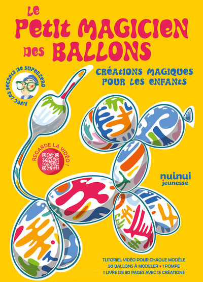 LE PETIT MAGICIEN DES BALLONS - CREATIONS MAGIQUES POUR LES ENFANTS