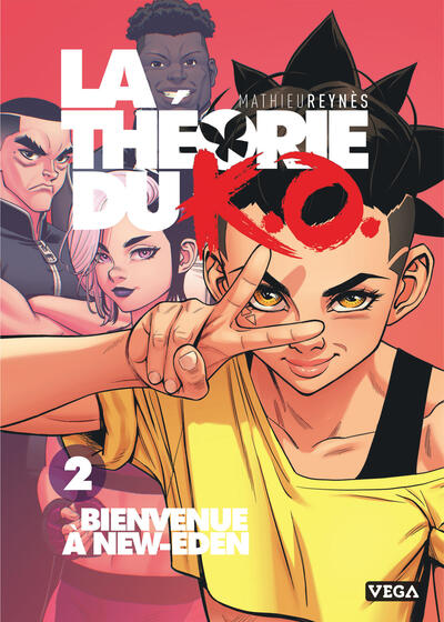 LA THEORIE DU K.O. - TOME 2 - BIENVENUE A NEW-EDEN