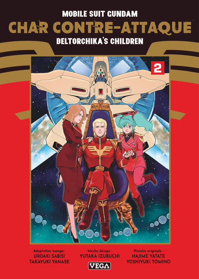 MOBILE SUIT GUNDAM - CHAR CONTRE-ATTAQUE - BELTORCHIKA´S CHILDREN - TOME 2