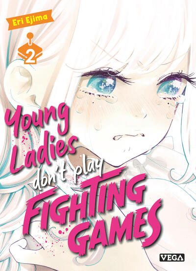 YOUNG LADIES DON´T PLAY FIGHTI - YOUNG LADIES DON T PLAY FIGHTING GAMES - TOME 2