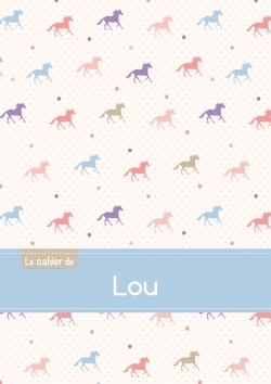 CAHIER DE LOU - SEYES, 96P, A5 - CHEVAUX