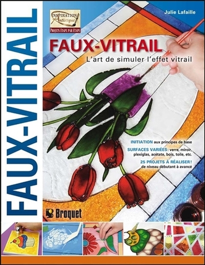 FAUX-VITRAIL T1 - L´ART DE SIMULER L´EFFET VITRAIL