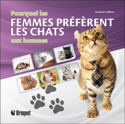 POURQUOI LES FEMMES PREFERENT LES CHATS AUX HOMMES
