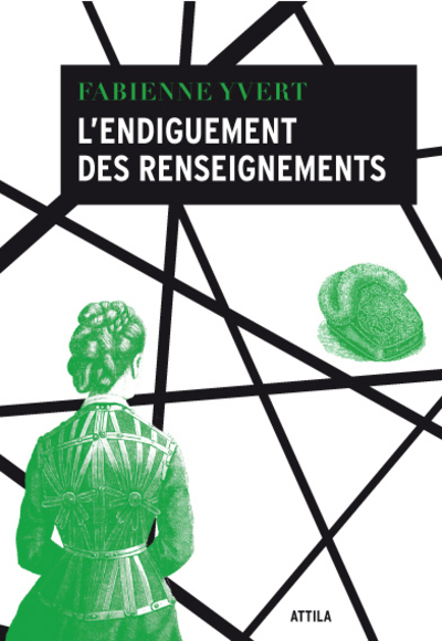 ENDIGUEMENT DES RENSEIGNEMENTS (L´)
