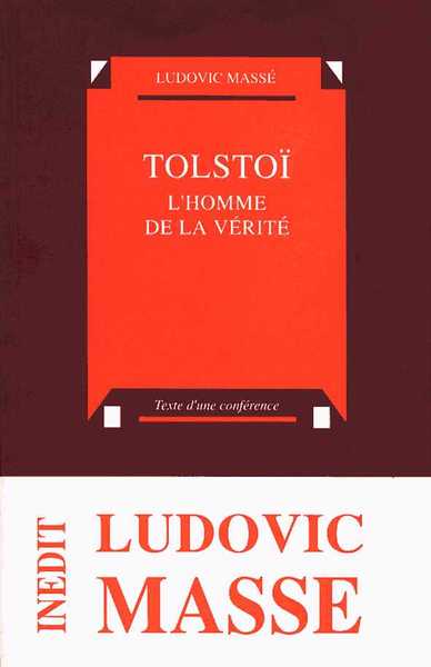 TOLSTOI L´HOMME DE LA VERITE