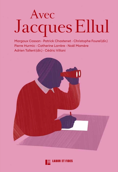 AVEC JACQUES ELLUL