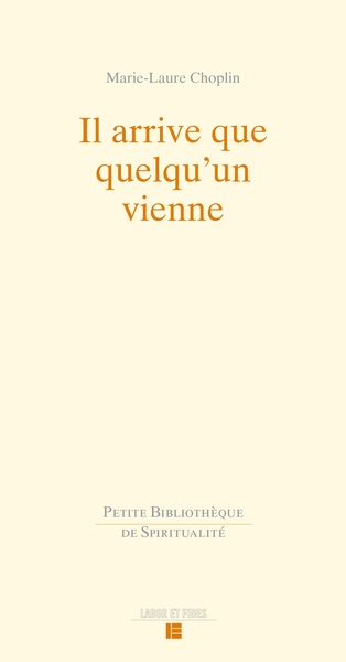 IL ARRIVE QUE QUELQU´UN VIENNE