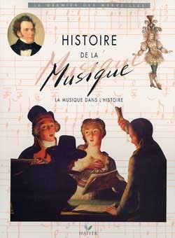 HISTOIRE DE LA MUSIQUE, LA MUSIQUE DANS L´HISTOIRE