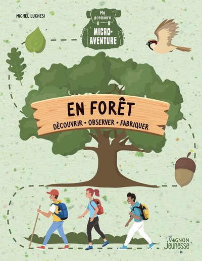 MA PREMIERE MICRO-AVENTURE - EN FORET