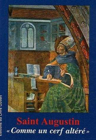 SAINT AUGUSTIN - COMME UN CERF ALTERE