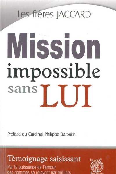 MISSION IMPOSSIBLE SANS LUI