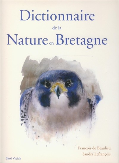 DICTIONNAIRE DE LA NATURE EN BRETAGNE